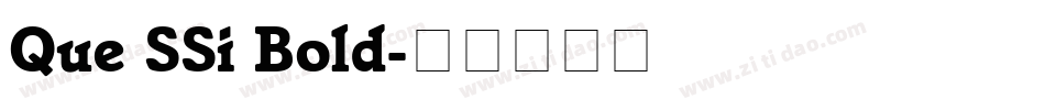 Que SSi Bold字体转换